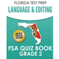 FLORIDA TEST PREP Language & Editing FSA Quiz Book Grade 2: Preparation for the FSA ELA Tests - Paperback