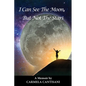I Can See The Moon, But Not The Stars - Paperback