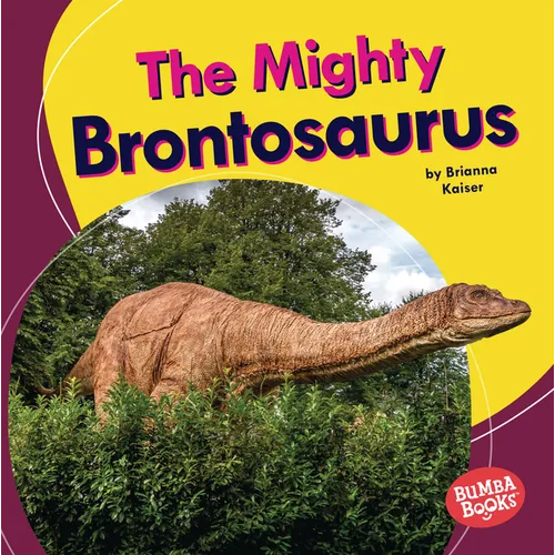 The Mighty Brontosaurus - Library Binding