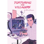 Torturing The Villagers - Paperback