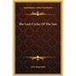 The Lost Cycles Of The Sun - Hardcover