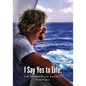 I Say Yes to Life: The Affirmation Project - Paperback