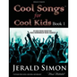 Cool Songs for Cool Kids (book 1) - Paperback