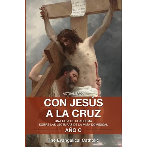 Con Jesús a la Cruz - Paperback