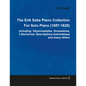 The Erik Satie Piano Collection Including: 3 Gymnopedies, Gnossienes, 3 Nocturnes, Descriptions Automatique and Many Others by Erik Satie for Solo Pia - Paperback