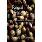 Ritual Criticism: Case Studies in Its Practice, Essays on Its Theory - Paperback