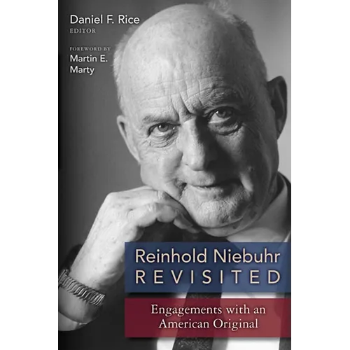 Reinhold Niebuhr Revisited: Engagements with an American Original - Paperback