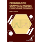 Probabilistic Graphical Models: Principles and Techniques - Hardcover