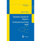 Stochastic Calculus for Finance I: The Binomial Asset Pricing Model - Paperback