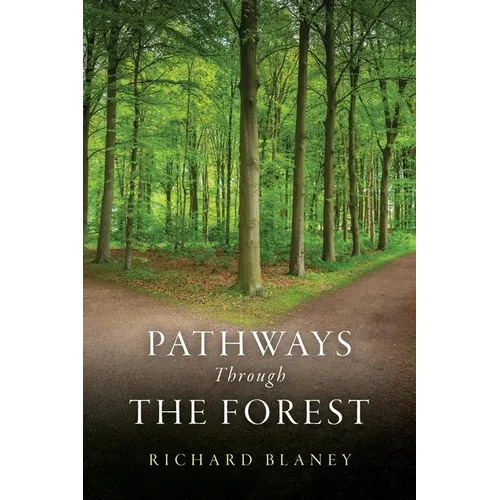 Pathways Through the Forest - Paperback