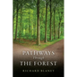 Pathways Through the Forest - Paperback
