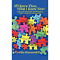 If I Knew Then, What I Know Now! College and Financial Aid Planning from a Parent's Perspective - Hardcover