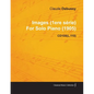 Images (1ere S Rie) by Claude Debussy for Solo Piano (1905) Cd105(l.110) - Paperback