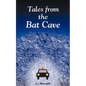 Tales from the Bat Cave - Paperback