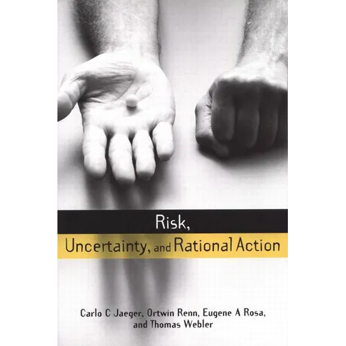 Risk, Uncertainty and Rational Action - Paperback
