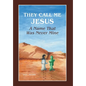 They Call Me Jesus: A Name That Was Never Mine - Hardcover