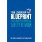 Your Leadership Blueprint: Fostering Psychosocial Safety At Work - Paperback