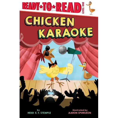 Chicken Karaoke: Ready-To-Read Level 1 - Paperback