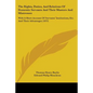The Rights, Duties, And Relations Of Domestic Servants And Their Masters And Mistresses: With A Short Account Of Servants' Institutions, Etc. And Thei - Paperback