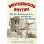 Brotherhood in Rhythm: The Jazz Tap Dancing of the Nicholas Brothers - Paperback