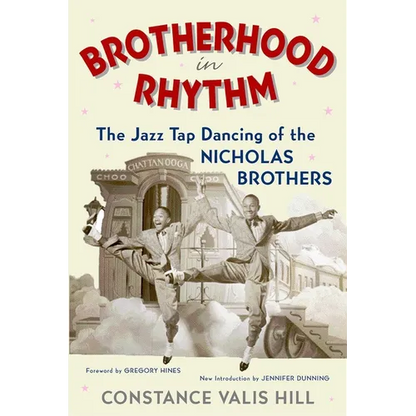 Brotherhood in Rhythm: The Jazz Tap Dancing of the Nicholas Brothers - Paperback