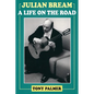 Julian Bream: A Life on the Road - Paperback