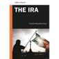 The IRA: The Irish Republican Army - Hardcover