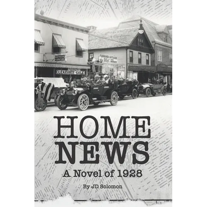 Home News: A Novel of 1928 - Paperback