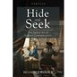 Hide and Seek: The Sacred Art of Indirect Communication - Paperback