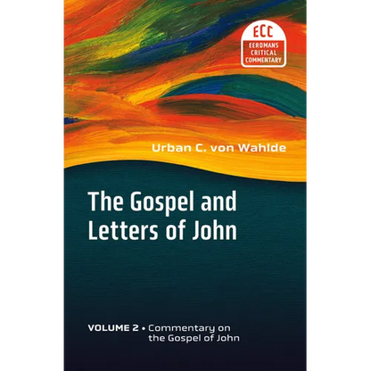 The Gospel and Letters of John, Volume 2: Commentary on the Gospel of John - Paperback