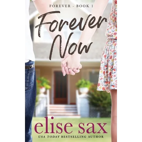 Forever Now: (Forever - Book 1) - Paperback