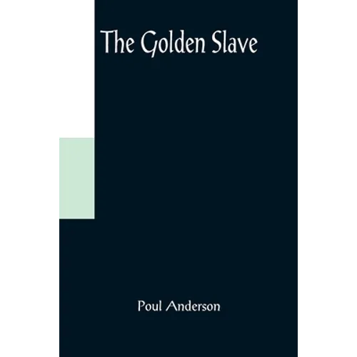 The Golden Slave - Paperback