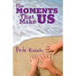 The Moments That Make Us - Paperback