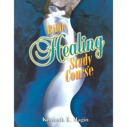 Bible Healing Study Course - Paperback