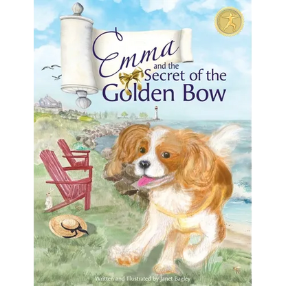 Emma and the Secret of the Golden Bow: The Cavalier King Charles Spaniel Becomes a True Yoga Queen - Hardcover