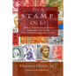 Put A Stamp On It!: Seventy-Seven Sparkling Stories Showcasing How Stamps Have Intercepted Historical Events - Paperback