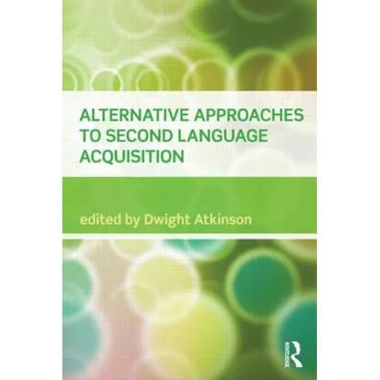 Alternative Approaches to Second Language Acquisition - Paperback