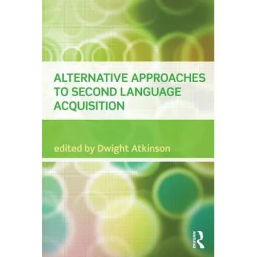 Alternative Approaches to Second Language Acquisition - Paperback