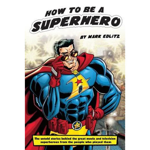 How to Be a SuperHero - Paperback