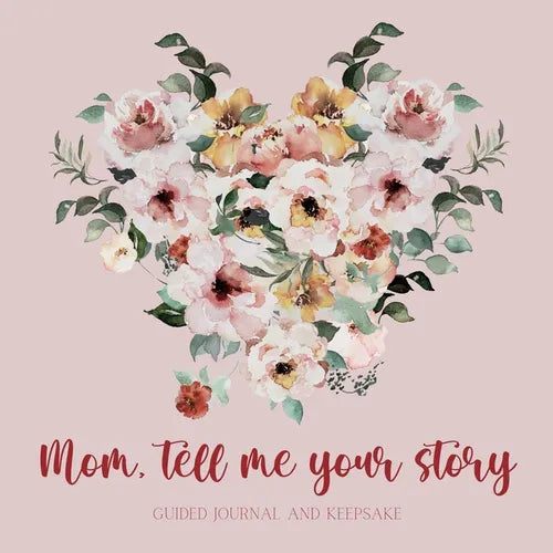 Mom, tell me your story ( Guided Journal and Keepsake) - Paperback