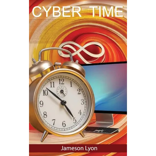 Cyber Time - Hardcover