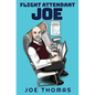 Flight Attendant Joe - Paperback