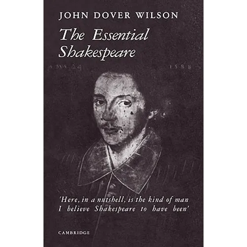 The Essential Shakespeare: A Biographical Adventure - Paperback