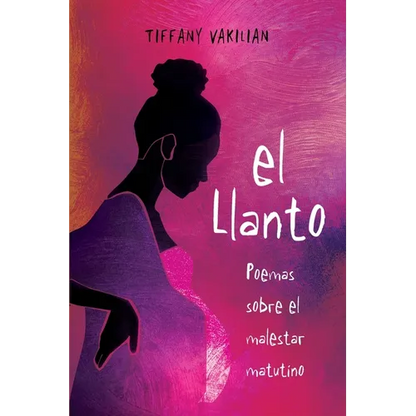 El Llanto: Poemas Sobre el Malestar Matutino - Paperback