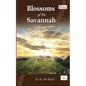 Blossoms of the Savannah - Paperback