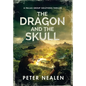 The Dragon and the Skull: A Pallas Group Solutions Thriller - Hardcover