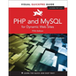 PHP and MySQL for Dynamic Web Sites: Visual Quickpro Guide - Paperback