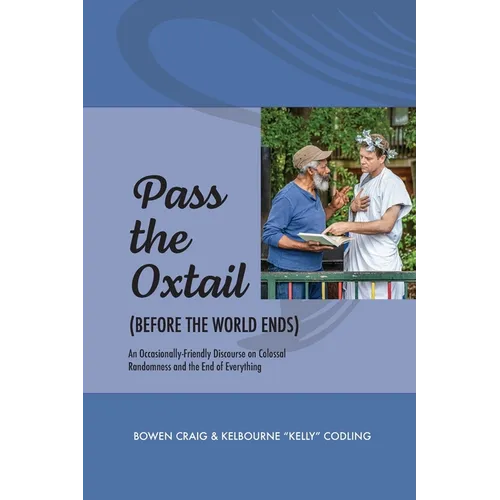 Pass the Ox-Tail (Before the World Ends) - Paperback