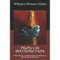 Profecía Interpretada: Método de Comprensión Profética a través de la Lectura (ADVENTISTA DEL SÉPTIMO DÍA) - Paperback