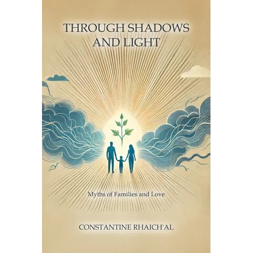 Through Shadows and Light: Myths of Families and Love - Paperback